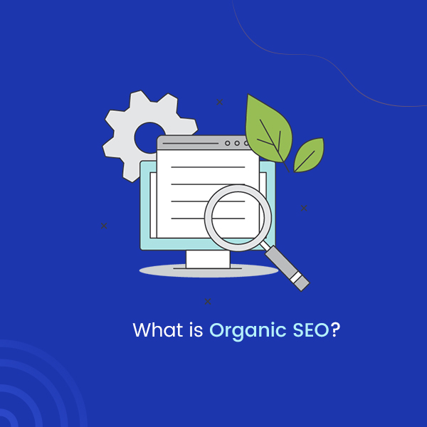 What is Organic SEO