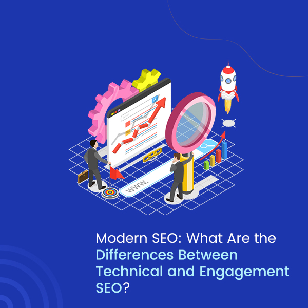 differenceTechnical and Engagement SEO