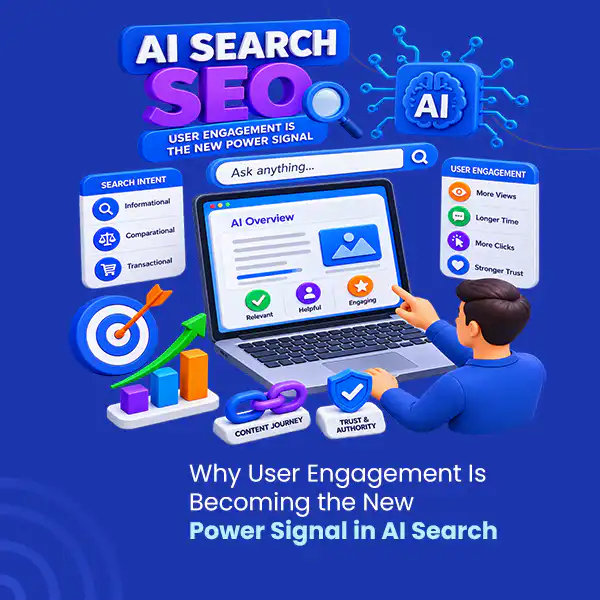 Why User Engagement Is Becoming the New Power Signal in AI Search